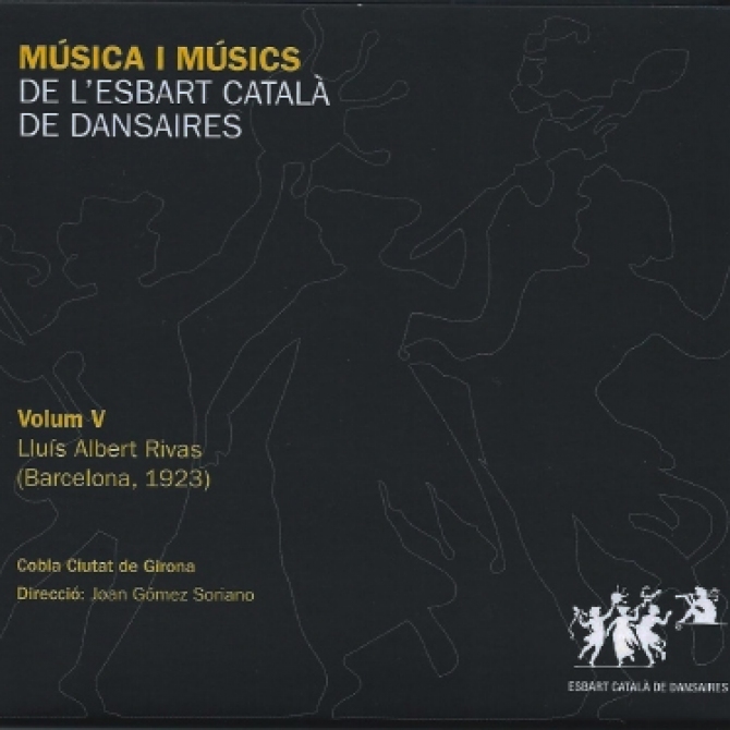 Música i Músics de l'Esbart Català de Dansaires. Volum V. Lluís Albert Rivas